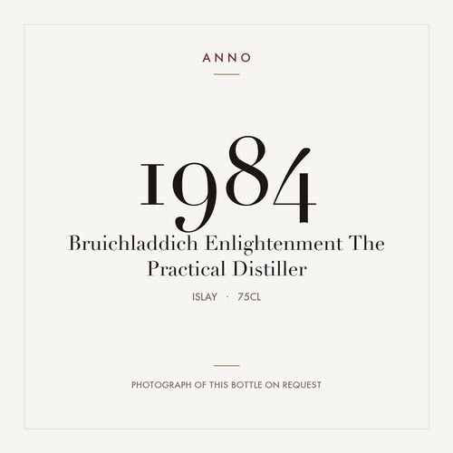 Bruichladdich Enlightenment The Practical Distiller 1984 0,75l from Islay — ANNO vintage card; photograph of the actual bottle available on request