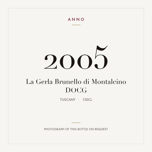 La Gerla Brunello di Montalcino 2005 DOCG 1,5l from Tuscany — ANNO vintage card; photograph of the actual bottle available on request