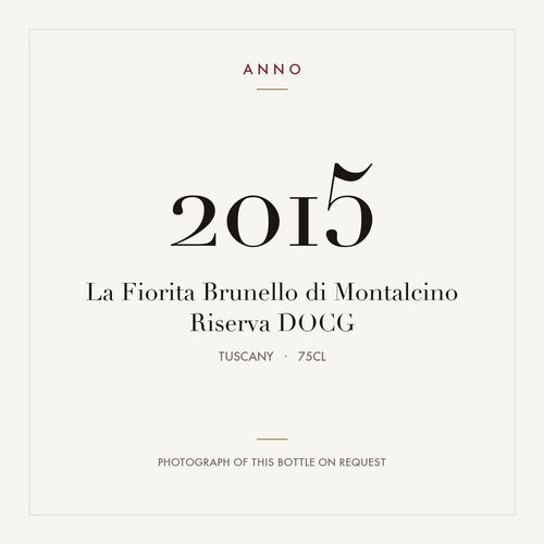 La Fiorita Brunello di Montalcino Riserva 2015 DOCG 0,75l from Tuscany — ANNO vintage card; photograph of the actual bottle available on request