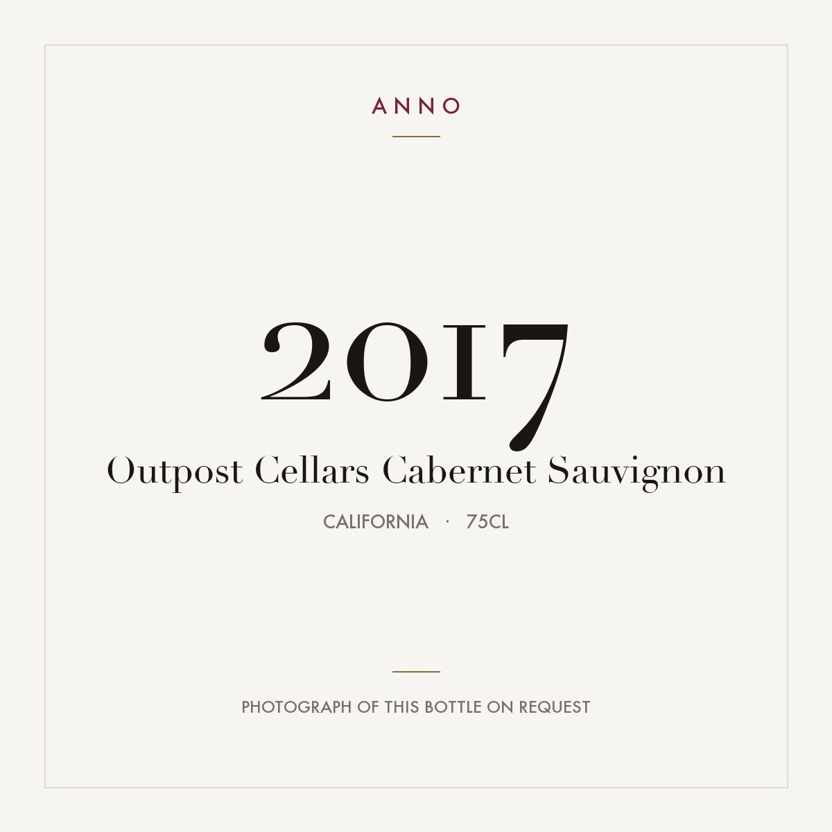Outpost Cellars Cabernet Sauvignon 2017 0,75l from California — ANNO vintage card; photograph of the actual bottle available on request