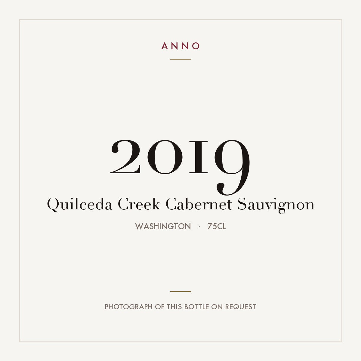Quilceda Creek Cabernet Sauvignon 2019 0,75l from Washington — ANNO vintage card; photograph of the actual bottle available on request