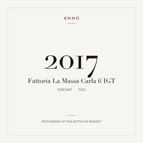 Fattoria La Massa Carla 6 2017 IGT 0,75l from Tuscany — ANNO vintage card; photograph of the actual bottle available on request