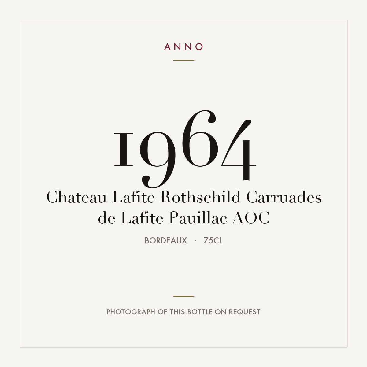 Chateau Lafite Rothschild Carruades de Lafite Pauillac 1964 AOC 0,75l from Bordeaux — ANNO vintage card; photograph of the actual bottle available on request