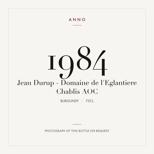 Jean Durup - Domaine de l'Eglantiere Chablis 1984 AOC 0,75l from Burgundy — ANNO vintage card; photograph of the actual bottle available on request