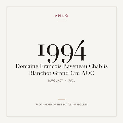 Domaine Francois Raveneau Chablis Blanchot Grand Cru 1994 AOC 0,75l from Burgundy — ANNO vintage card; photograph of the actual bottle available on request