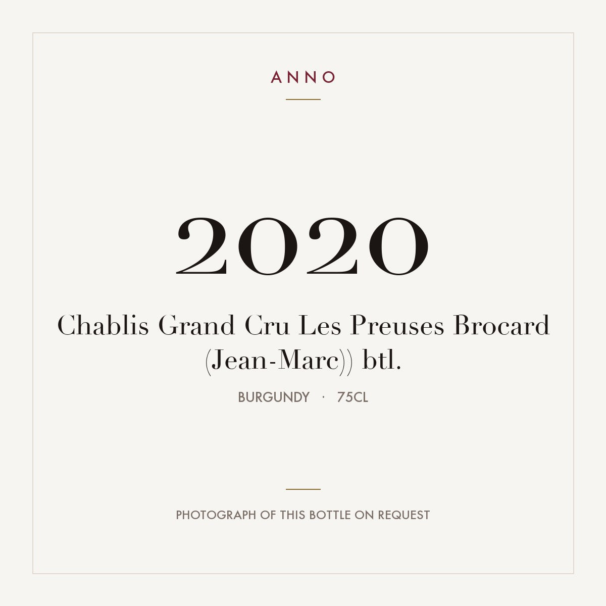 Jean-Marc Brocard Chablis Les Preuses Grand Cru 2020 AOC 0,75l — ANNO vintage card; photograph of the actual bottle available on request