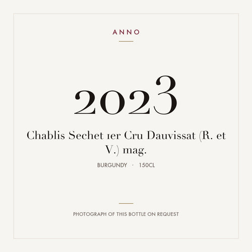 Dauvissat (R. et V.) Chablis Premier Cru Sechet 2023 AOC 1,5l — cartão de colheita ANNO; fotografia da garrafa real disponível a pedido
