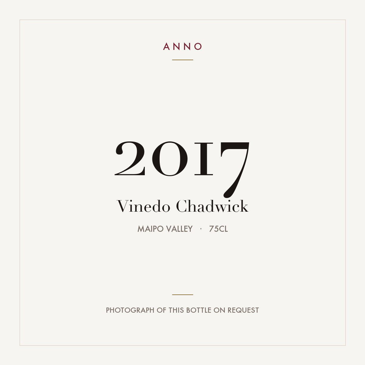 Vinedo Chadwick 2017 0,75l from Maipo Valley — ANNO vintage card; photograph of the actual bottle available on request