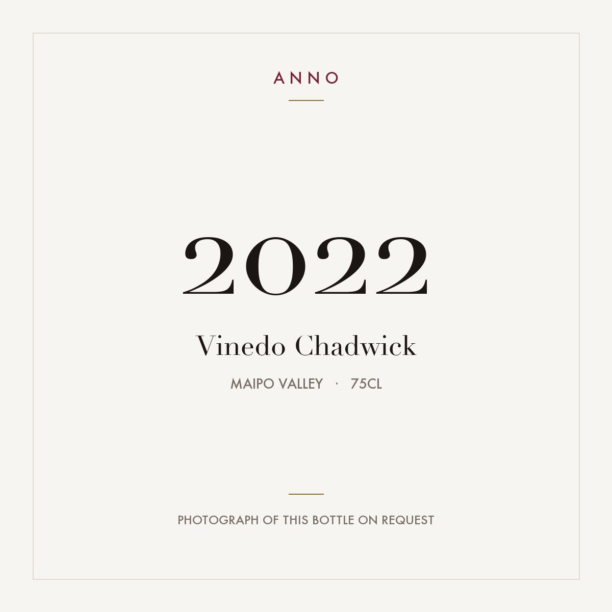 Vinedo Chadwick 2022 0,75l from Maipo Valley — ANNO vintage card; photograph of the actual bottle available on request