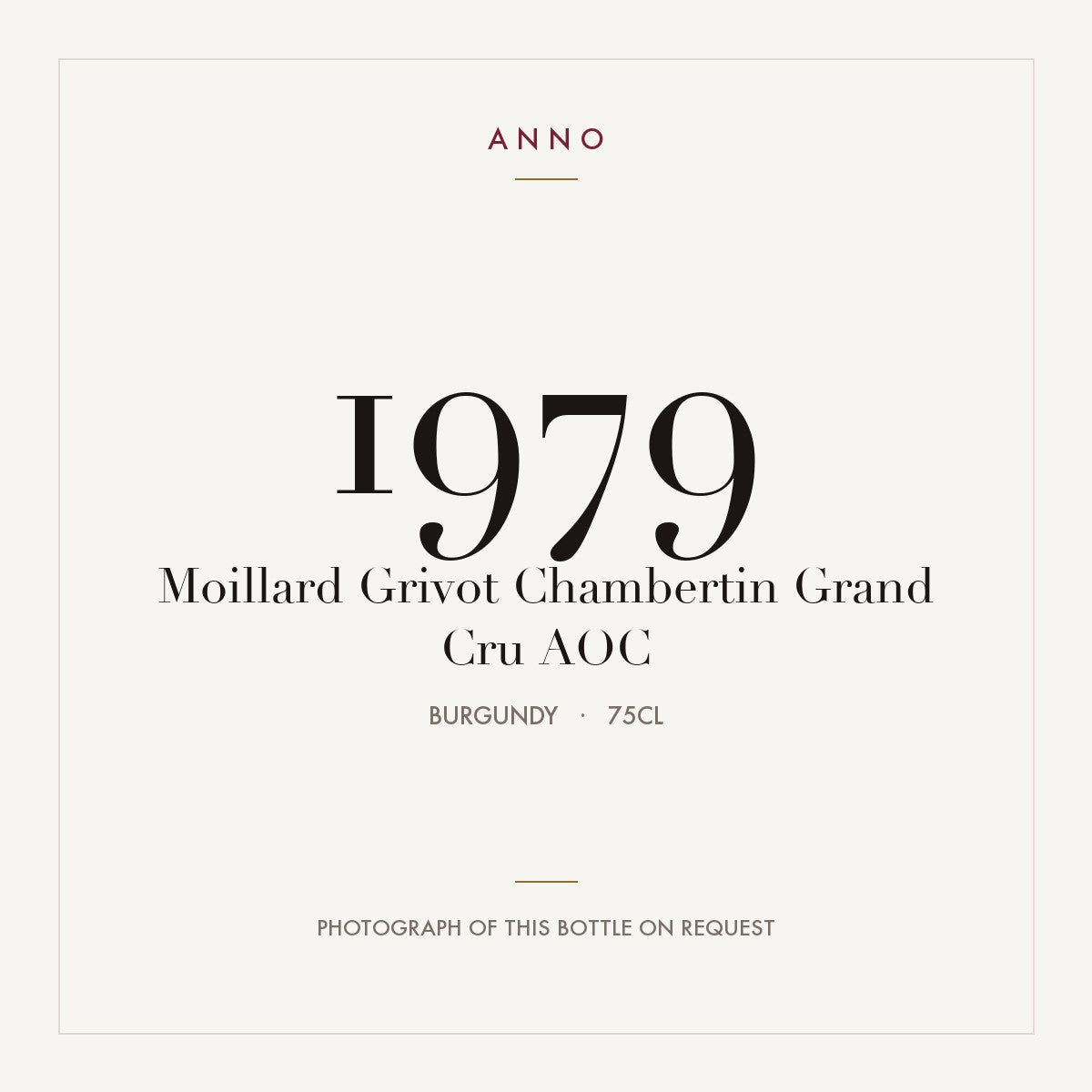 Moillard Grivot Chambertin Grand Cru 1979 AOC 0,75l from Burgundy — ANNO vintage card; photograph of the actual bottle available on request