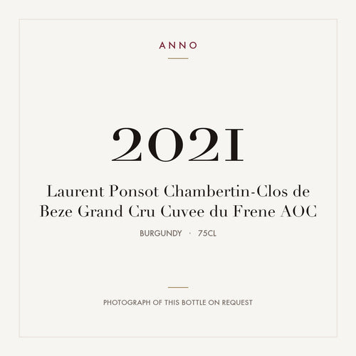 Laurent Ponsot Chambertin-Clos de Beze Grand Cru Cuvee du Frene 2021 AOC 0,75l from Burgundy — ANNO vintage card; photograph of the actual bottle available on request