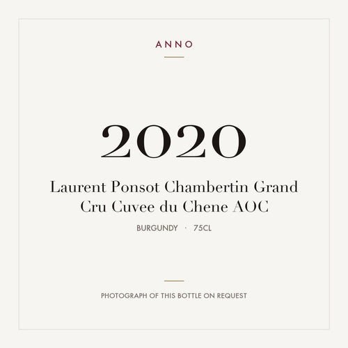 Laurent Ponsot Chambertin Grand Cru Cuvee du Chene 2020 AOC 0,75l from Burgundy — ANNO vintage card; photograph of the actual bottle available on request