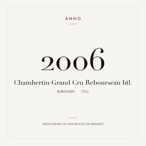 Domaine Rebourseau Chambertin Grand Cru 2006 AOC 0,75l — carte millésime ANNO ; photo de la bouteille réelle disponible sur demande