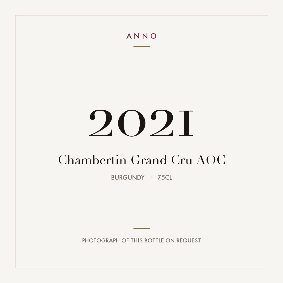 Chambertin Grand Cru 2021 AOC 0,75l from Burgundy — ANNO vintage card; photograph of the actual bottle available on request