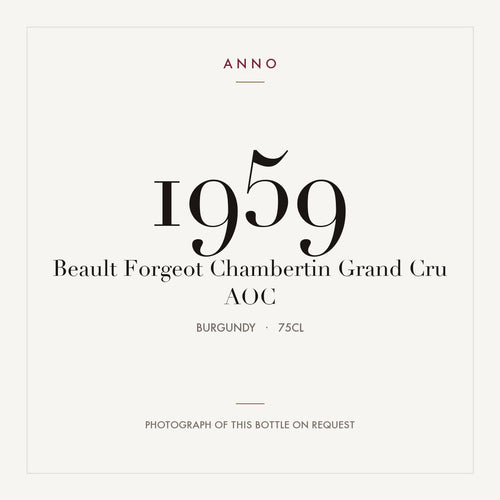 Beault Forgeot Chambertin Grand Cru 1959 AOC 0,75l from Burgundy — ANNO vintage card; photograph of the actual bottle available on request