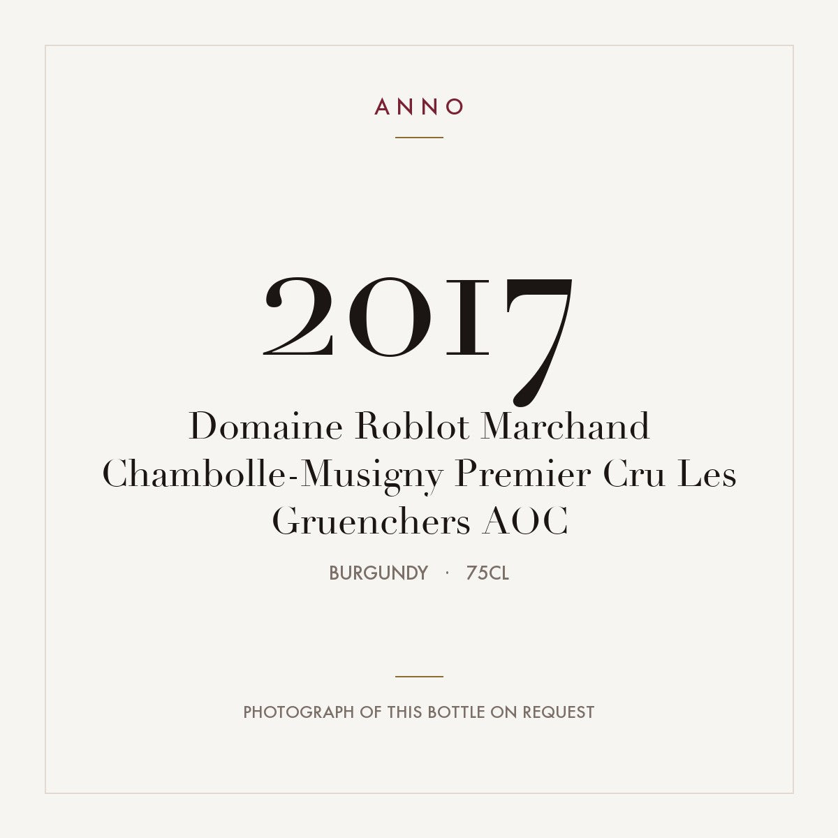 Domaine Roblot Marchand Chambolle-Musigny Premier Cru Les Gruenchers 2017 AOC 0,75l from Burgundy — ANNO vintage card; photograph of the actual bottle available on request
