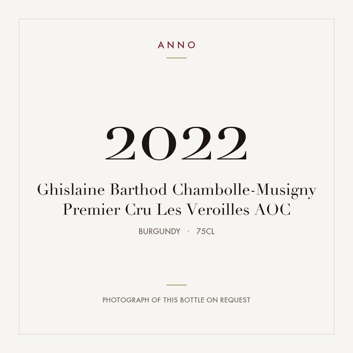 Ghislaine Barthod Chambolle-Musigny Premier Cru Les Veroilles 2022 AOC 0,75l from Burgundy — ANNO vintage card; photograph of the actual bottle available on request