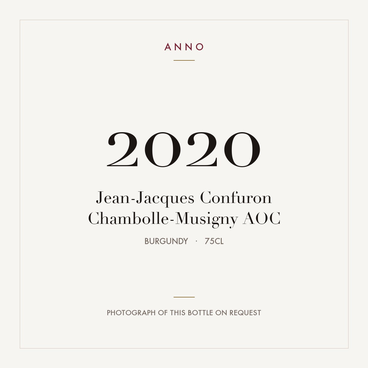 Jean-Jacques Confuron Chambolle-Musigny 2020 AOC 0,75l from Burgundy — ANNO vintage card; photograph of the actual bottle available on request