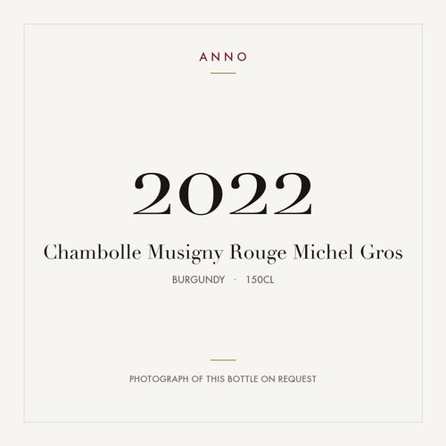 Michel Gros Chambolle-Musigny 2022 AOC 1,5l — tarjeta de añada ANNO; foto de la botella real disponible bajo petición