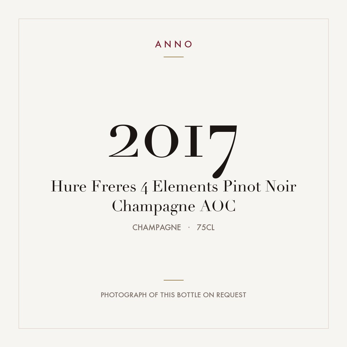 Hure Freres 4 Elements Pinot Noir Champagne 2017 AOC 0,75l from Champagne — ANNO vintage card; photograph of the actual bottle available on request