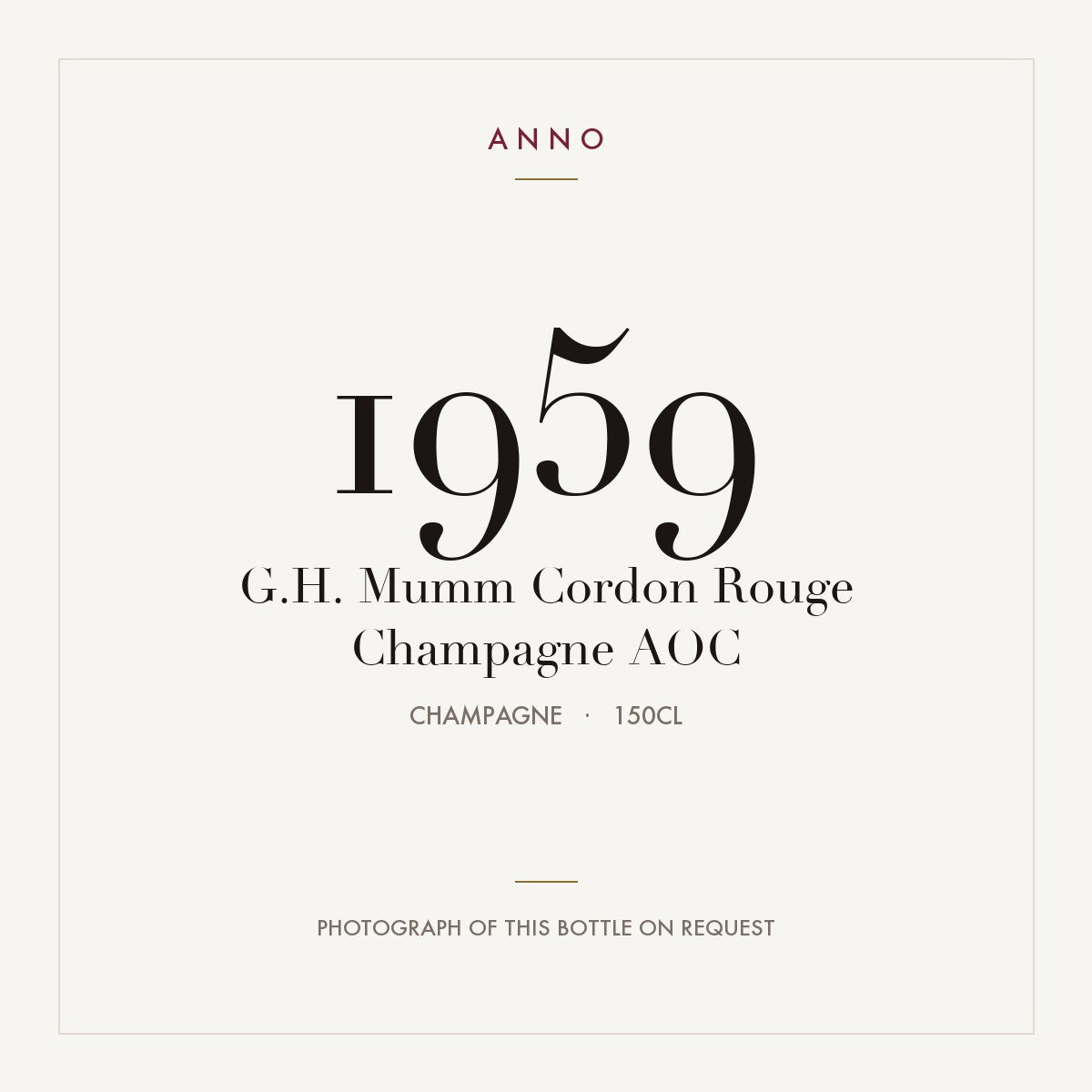 G.H. Mumm Cordon Rouge Champagne 1959 AOC 1,5l from Champagne — ANNO vintage card; photograph of the actual bottle available on request