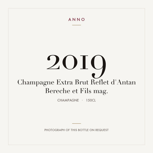 Bereche et Fils Reflet d'Antan Extra Brut Champagne 2019 AOC 1,5l — ANNO vintage card; photograph of the actual bottle available on request