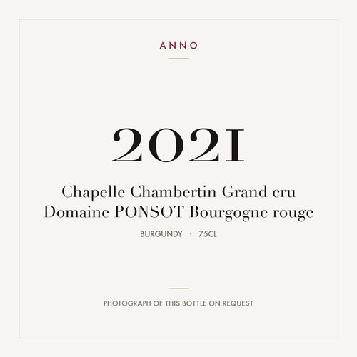 Domaine Ponsot Chapelle-Chambertin Grand Cru 2021 AOC 0,75l — carte millésime ANNO ; photo de la bouteille réelle disponible sur demande