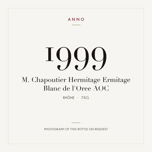 M. Chapoutier Hermitage Ermitage Blanc de l'Oree 1999 AOC 0,75l, Ródano — cartão de colheita ANNO; fotografia da garrafa real disponível a pedido