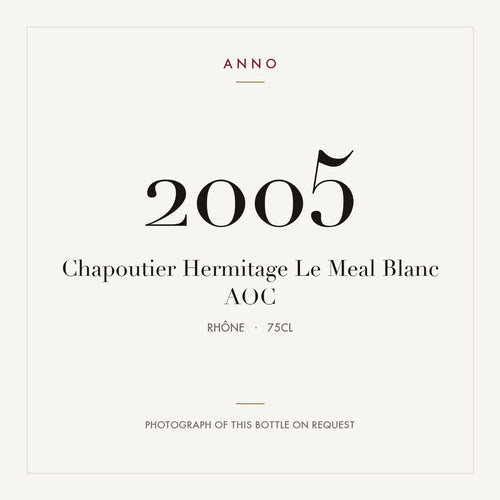 Chapoutier Hermitage Le Meal Blanc 2005 AOC 0,75l from Rhône — ANNO vintage card; photograph of the actual bottle available on request