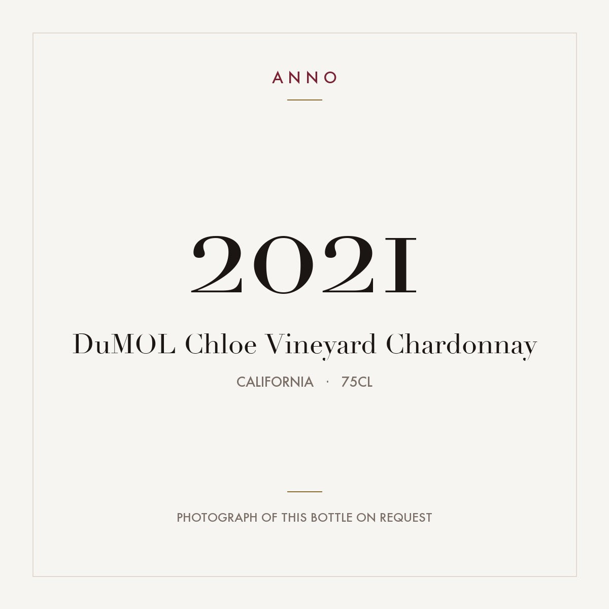 DuMOL Chloe Vineyard Chardonnay 2021 0,75l from California — ANNO vintage card; photograph of the actual bottle available on request