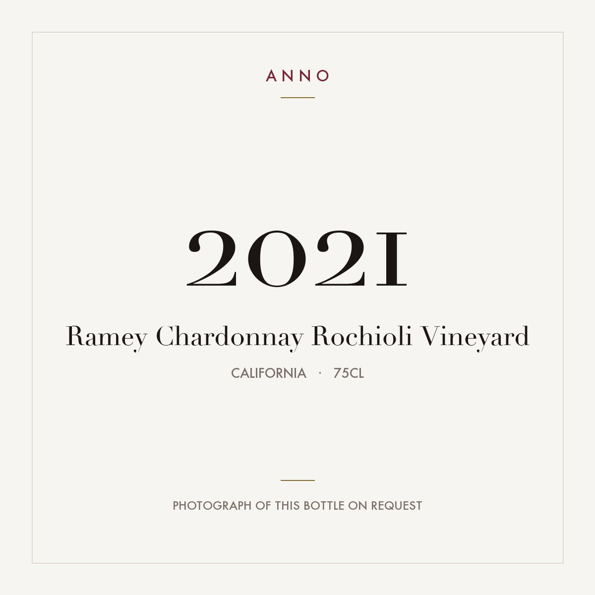 Ramey Chardonnay Rochioli Vineyard 2021 0,75l from California — ANNO vintage card; photograph of the actual bottle available on request