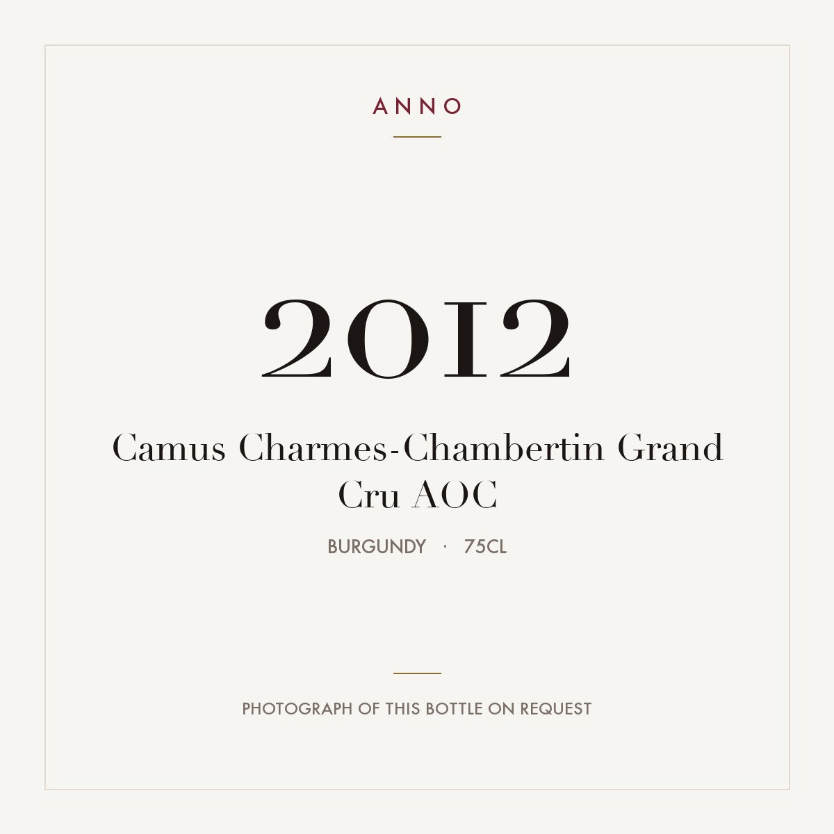 Camus Charmes-Chambertin Grand Cru 2012 AOC 0,75l from Burgundy — ANNO vintage card; photograph of the actual bottle available on request