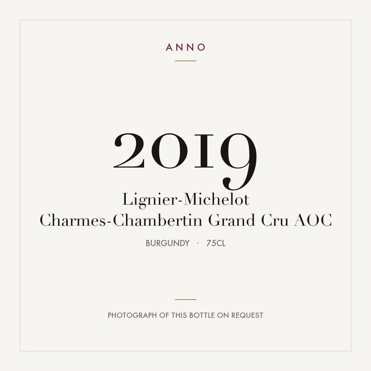Lignier-Michelot Charmes-Chambertin Grand Cru 2019 AOC 0,75l from Burgundy — ANNO vintage card; photograph of the actual bottle available on request