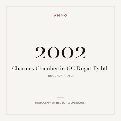 Dugat-Py Charmes-Chambertin Grand Cru 2002 AOC 0,75l — ANNO vintage card; photograph of the actual bottle available on request