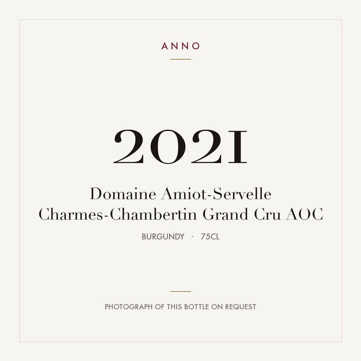 Domaine Amiot-Servelle Charmes-Chambertin Grand Cru 2021 AOC 0,75l from Burgundy — ANNO vintage card; photograph of the actual bottle available on request