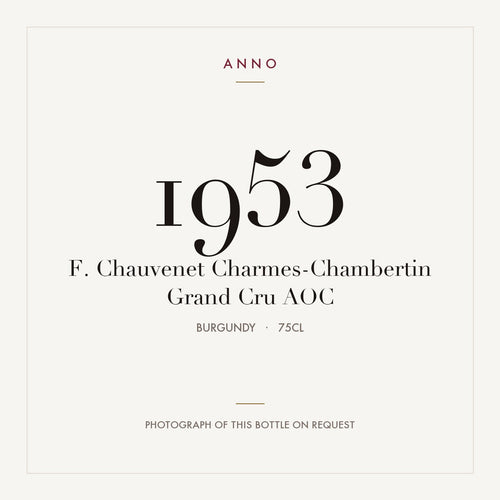 F. Chauvenet Charmes-Chambertin Grand Cru 1953 AOC 0,75l from Burgundy — ANNO vintage card; photograph of the actual bottle available on request
