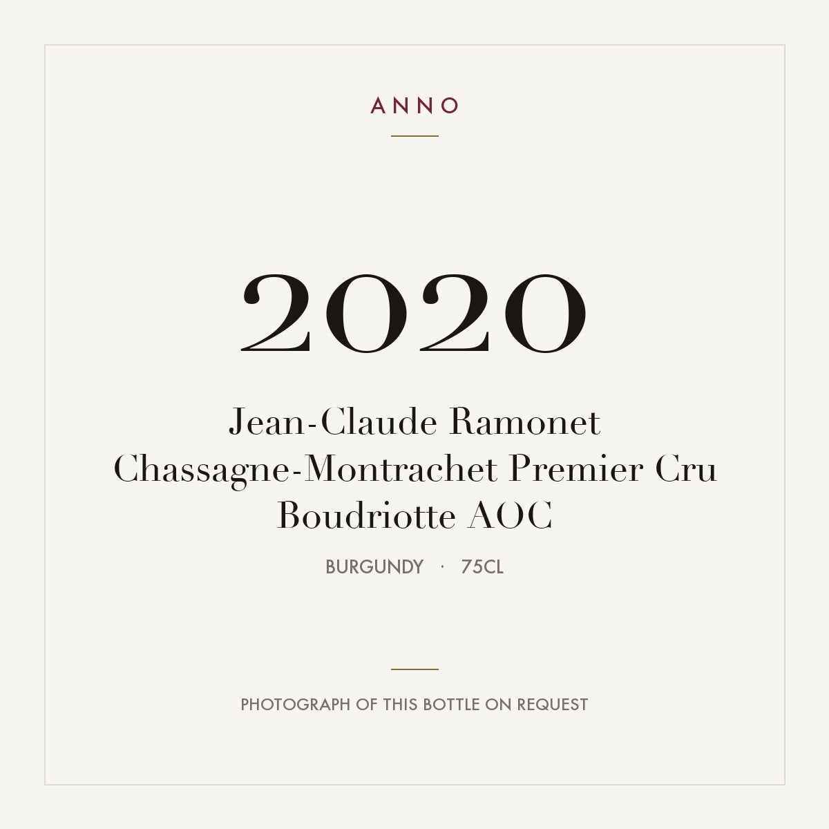 Jean-Claude Ramonet Chassagne-Montrachet Premier Cru Boudriotte 2020 AOC 0,75l from Burgundy — ANNO vintage card; photograph of the actual bottle available on request
