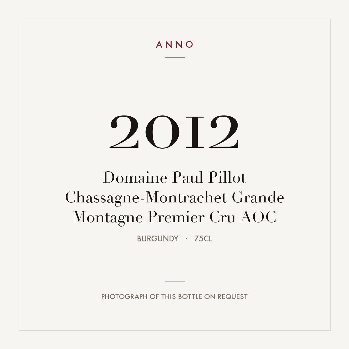 Domaine Paul Pillot Chassagne-Montrachet Premier Cru Grande Montagne 2012 AOC 0,75l — ANNO vintage card; photograph of the actual bottle available on request