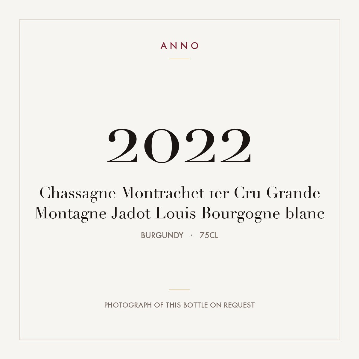 Louis Jadot Chassagne-Montrachet Premier Cru Grande Montagne 2022 AOC 0,75l — ANNO vintage card; photograph of the actual bottle available on request