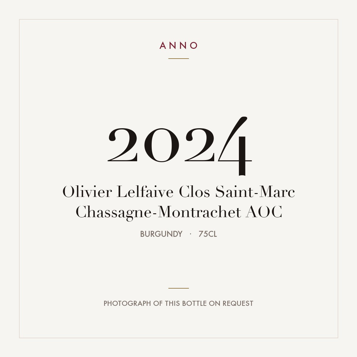 Olivier Lelfaive Clos Saint-Marc Chassagne-Montrachet 2024 AOC 0,75l from Burgundy — ANNO vintage card; photograph of the actual bottle available on request