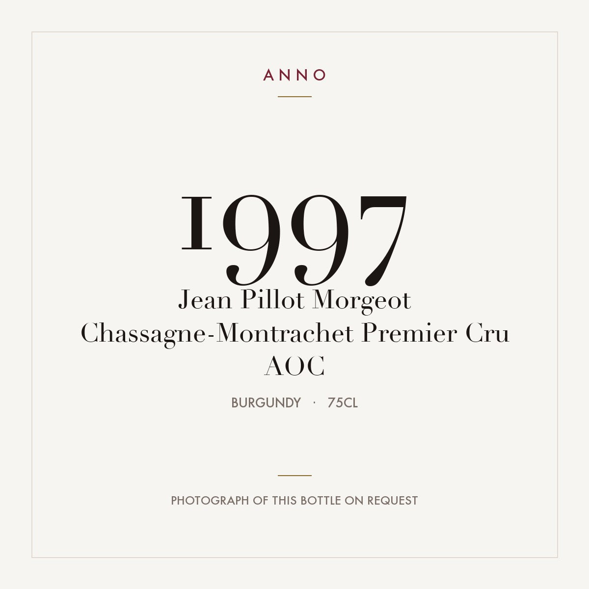 Jean Pillot Morgeot Chassagne-Montrachet Premier Cru 1997 AOC 0,75l from Burgundy — ANNO vintage card; photograph of the actual bottle available on request