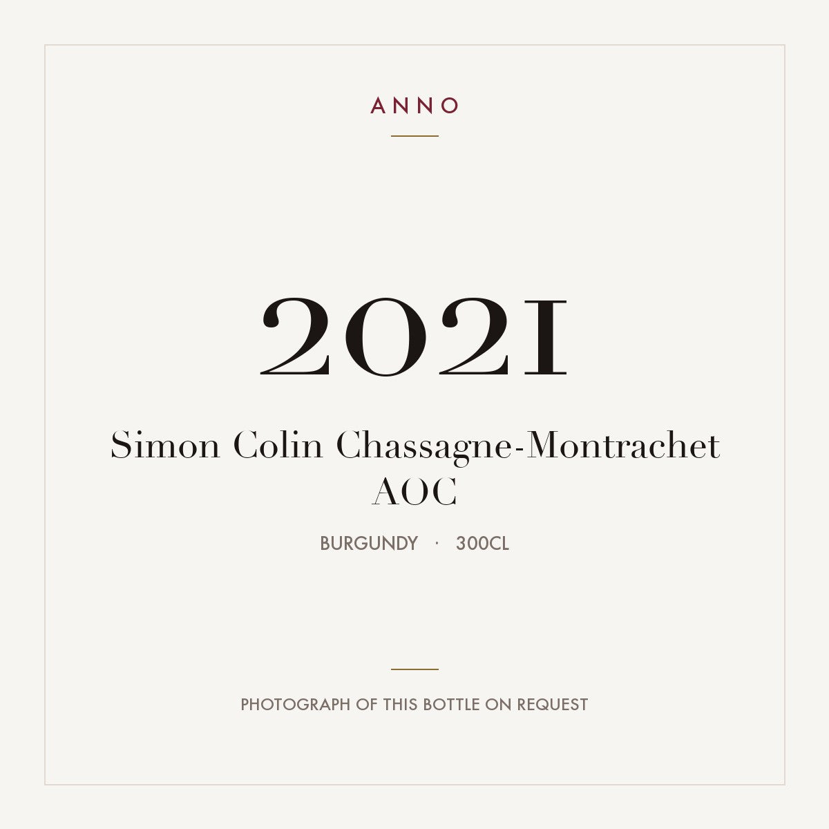 Simon Colin Chassagne-Montrachet 2021 AOC 3l from Burgundy — ANNO vintage card; photograph of the actual bottle available on request
