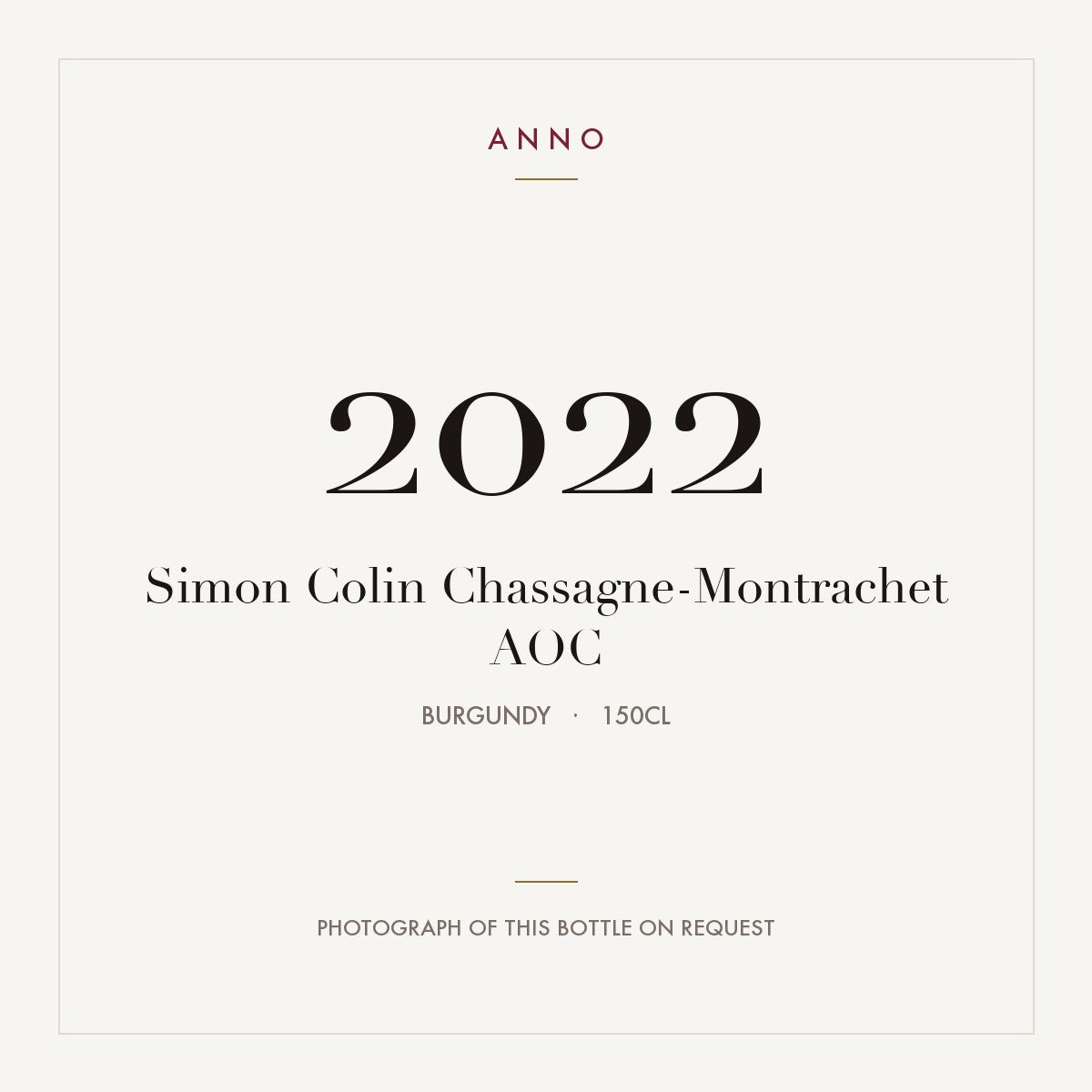 Simon Colin Chassagne-Montrachet 2022 AOC 1,5l from Burgundy — ANNO vintage card; photograph of the actual bottle available on request
