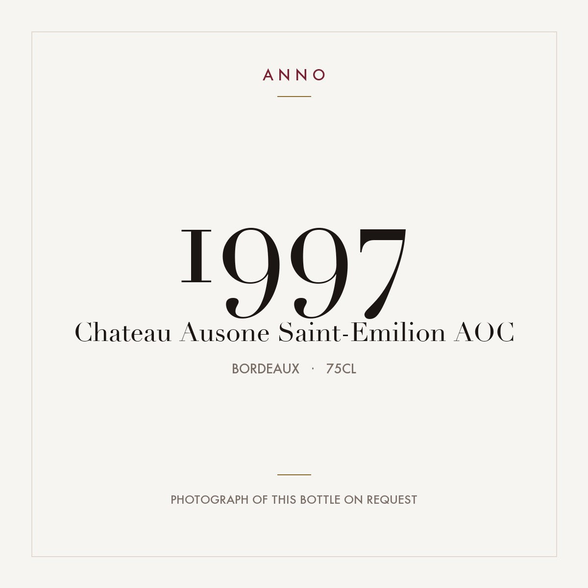 Chateau Ausone Saint-Emilion 1997 AOC 0,75l from Bordeaux — ANNO vintage card; photograph of the actual bottle available on request