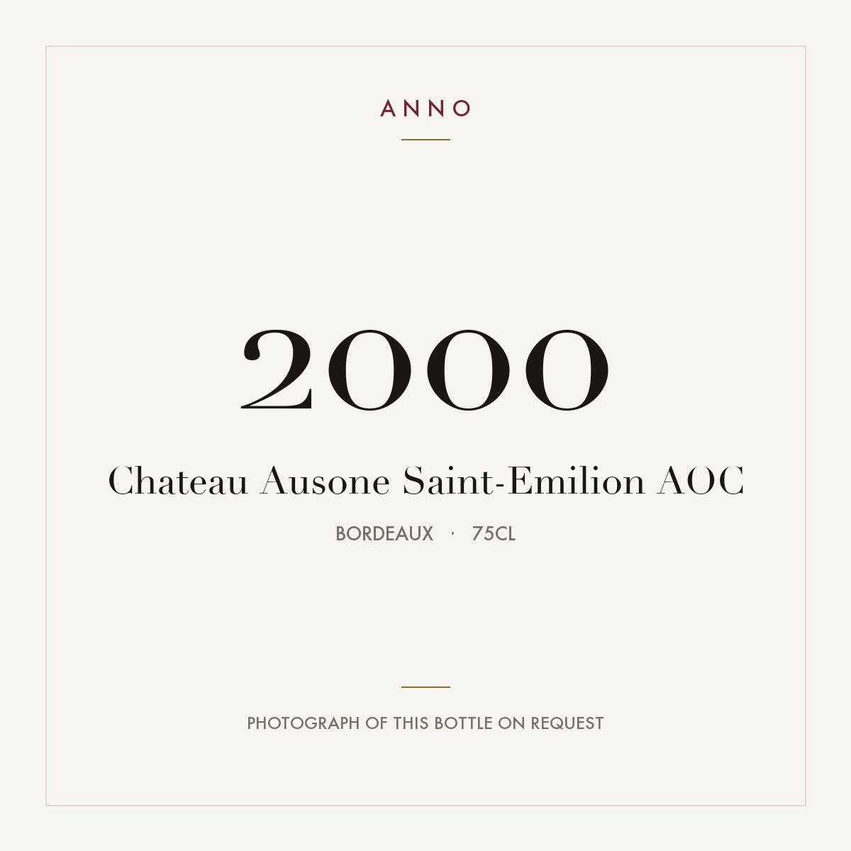 Chateau Ausone Saint-Emilion 2000 AOC 0,75l from Bordeaux — ANNO vintage card; photograph of the actual bottle available on request