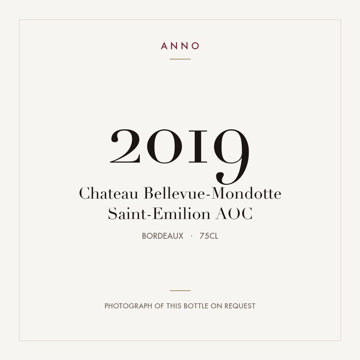 Chateau Bellevue-Mondotte Saint-Emilion 2019 AOC 0,75l from Bordeaux — ANNO vintage card; photograph of the actual bottle available on request