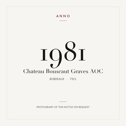 Chateau Bouscaut Pessac-Leognan 1981 AOC 0,75l from Bordeaux — ANNO vintage card; photograph of the actual bottle available on request