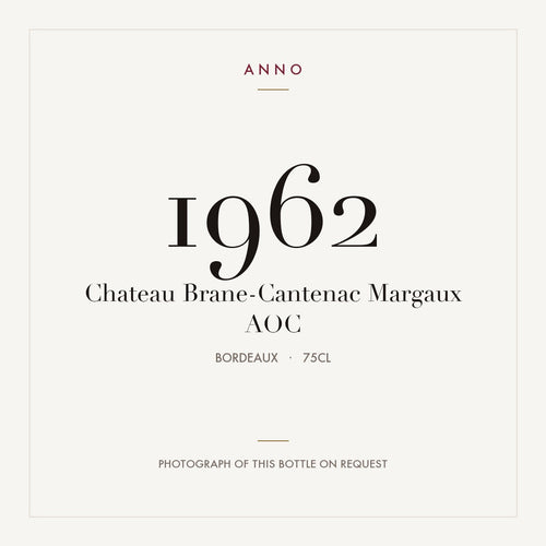 Chateau Brane-Cantenac Margaux 1962 AOC 0,75l from Bordeaux — ANNO vintage card; photograph of the actual bottle available on request