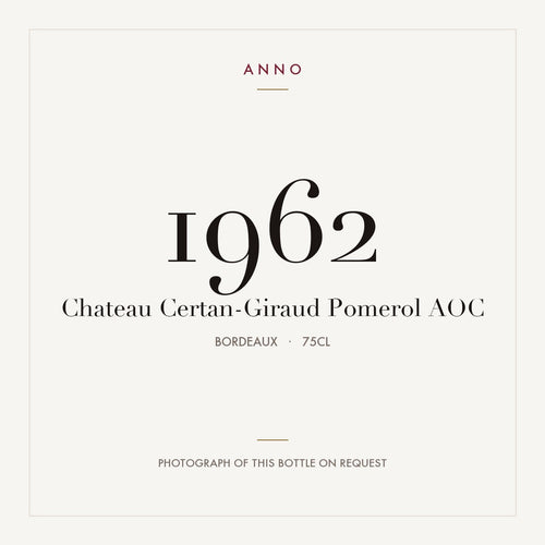 Chateau Certan-Giraud Pomerol 1962 AOC 0,75l from Bordeaux — ANNO vintage card; photograph of the actual bottle available on request