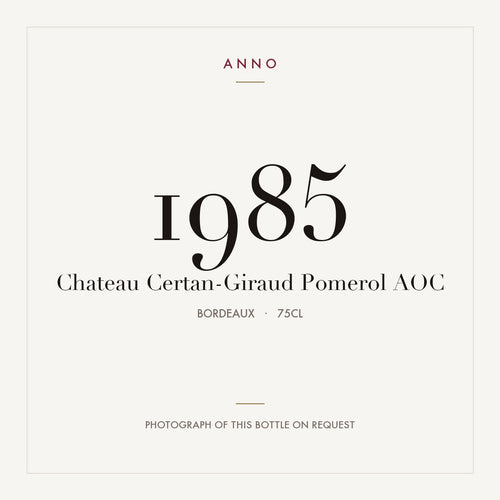 Chateau Certan-Giraud Pomerol 1985 AOC 0,75l from Bordeaux — ANNO vintage card; photograph of the actual bottle available on request